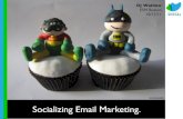Socializing Email Marketing