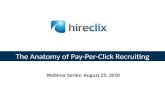 Hire clix   anatomy of ppc recruiting aug 25.2010 final