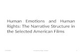 Final presentation-Human Emotions and Human Rights: The Narrative Structure in the Selected American Films