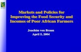 Markets and Policies for Improving the Food Security and Incomes of Poor African Farmers