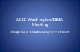 ACEC Washington / DBIA Meeting Presentations