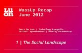 WassUp Recap - June 2012 - session 1