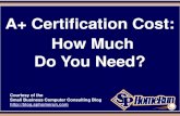 A+ Certification Cost – How Much Do You Need? (Slides)
