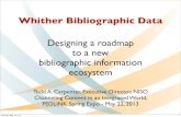 Whither Bibliographic Data? Designing a roadmap to a new bibliographic information ecosystem