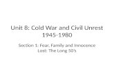 Unit 8 cold war and civil unrest 1945 to 1980