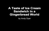 A Taste of Ice Cream Sandwich in a Gingerbread World