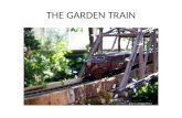 The Garden Train