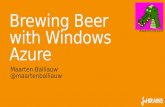 Brewing Beer with Windows Azure