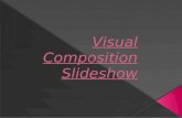 Visual composition slideshow-Kyle.S