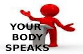 Your body speaks