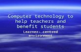 Compuet Technology to help teachers and benefit students