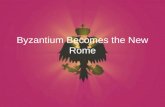 11.1 - Byzantium Becomes The New Rome
