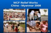 WCF Relief Efforts China - Myanmar
