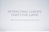 Attracting clients that is the game