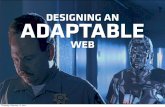 Designing an Adaptable Web
