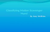Classifying Matter Scavenger Hunt!