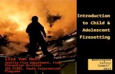 Introduction to Child & Adolescent Firesetting