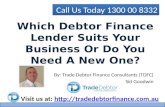 Which Debtor Finance Lender Suits Your Business Or Do You Need A New One?