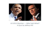 US Election 2012 —  Who Said What?