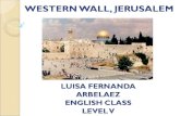 Western Wall - Jerusalem By Luisa Level 5