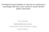 Privileged irresponsibility presentation for Meaningful life in just society conference