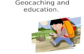 Geocaching and Education