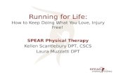 SPEAR Physical Therapy's Running For Life: How to Keep Doing What You Love, Injury-Free!