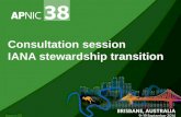 IANA Stewardship Transition Consultation - APNIC 38