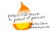 Web2.0@work: In Pursuit Of Passion