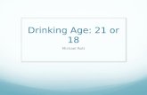 Drinking Age: 21 or 18