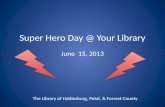 Super Hero Day @ Your Library