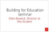 PlaceEXPO Building for Education: Giles Beswick, Vita Student