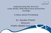 Dr Declan O'Neill: Implementing the decision: a story about prioritising