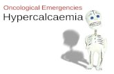 Oncological Emergencies: Hypercalcaemia