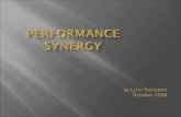 Performance synergy