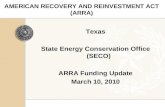 Texas State Energy Conservation Office (SECO) ARRA Funding Update: Lisa Elledge, Texas State Energy Office