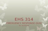 Ehs 314  emergency response quiz