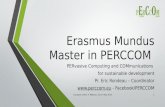 European Green IT Webinar 2014 - Erasmus Mundus Master PERCCOM