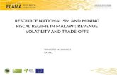 Resource nationalism and mining fiscal regime in Malawi: Revenue volatility and trade offs by Winford Masanjala