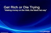 Get Rich or Die Trying - Black Hat 08072008