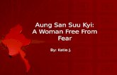 Aung San Suu Kyi: A Woman Free From Fear