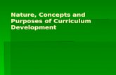 Nature, concepts and purposes of curriculum development