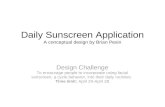 Daily Sunscreen Application, A conceptual design by Brian Pesin