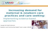 Increasing demand for maternal & newborn care practices and care seeking: Implementing evidence-based approaches