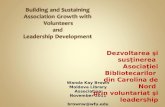 Dezvoltarea si sustinerea  Asociatiei Bibliotecarilor  din Carolina de Nord  prin voluntariat si leadership