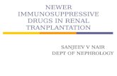 Newer immunosuppressive drugs in renal tranplantation