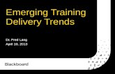 Emerging Training Delivery Trends, Dr. Fred Lang, former CLO, Dept. of Commerce