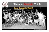 [plan politika] Pemuda dan Politik Indonesia : In Search of Youthful Underbow. Case Study from Taruna Merah Putih