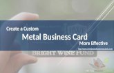Create a Custom Metal Business Card More Effective