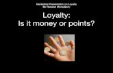 Loyalty money or points